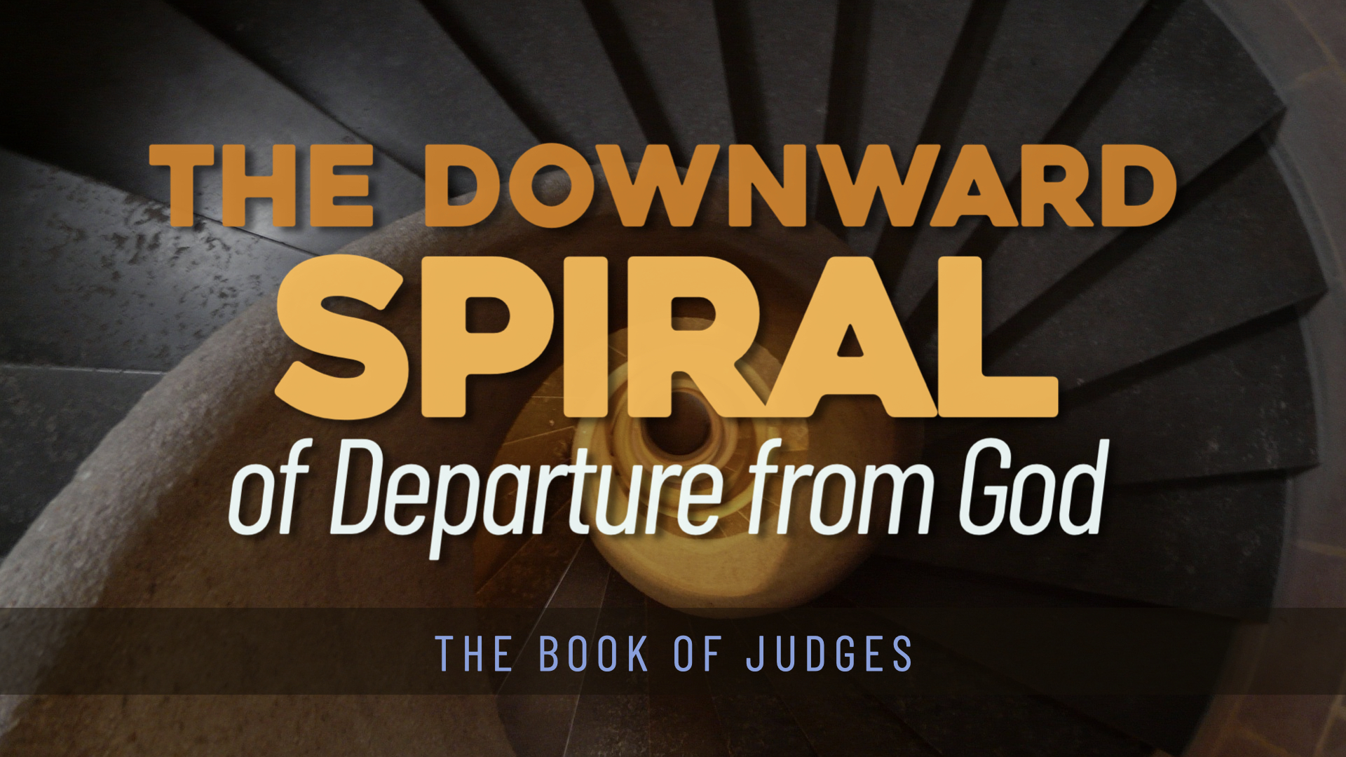 The Downward Spiral of Departure from God