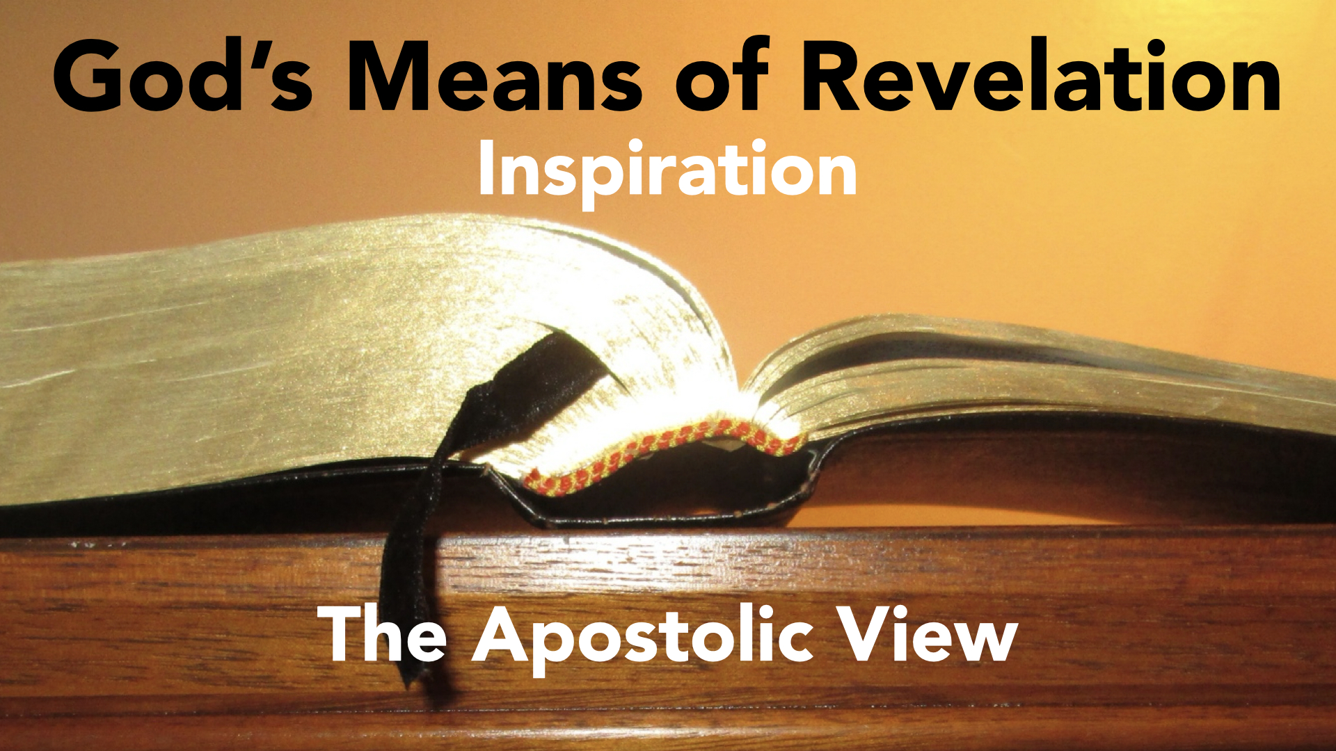Inspiration: The Apostolic View