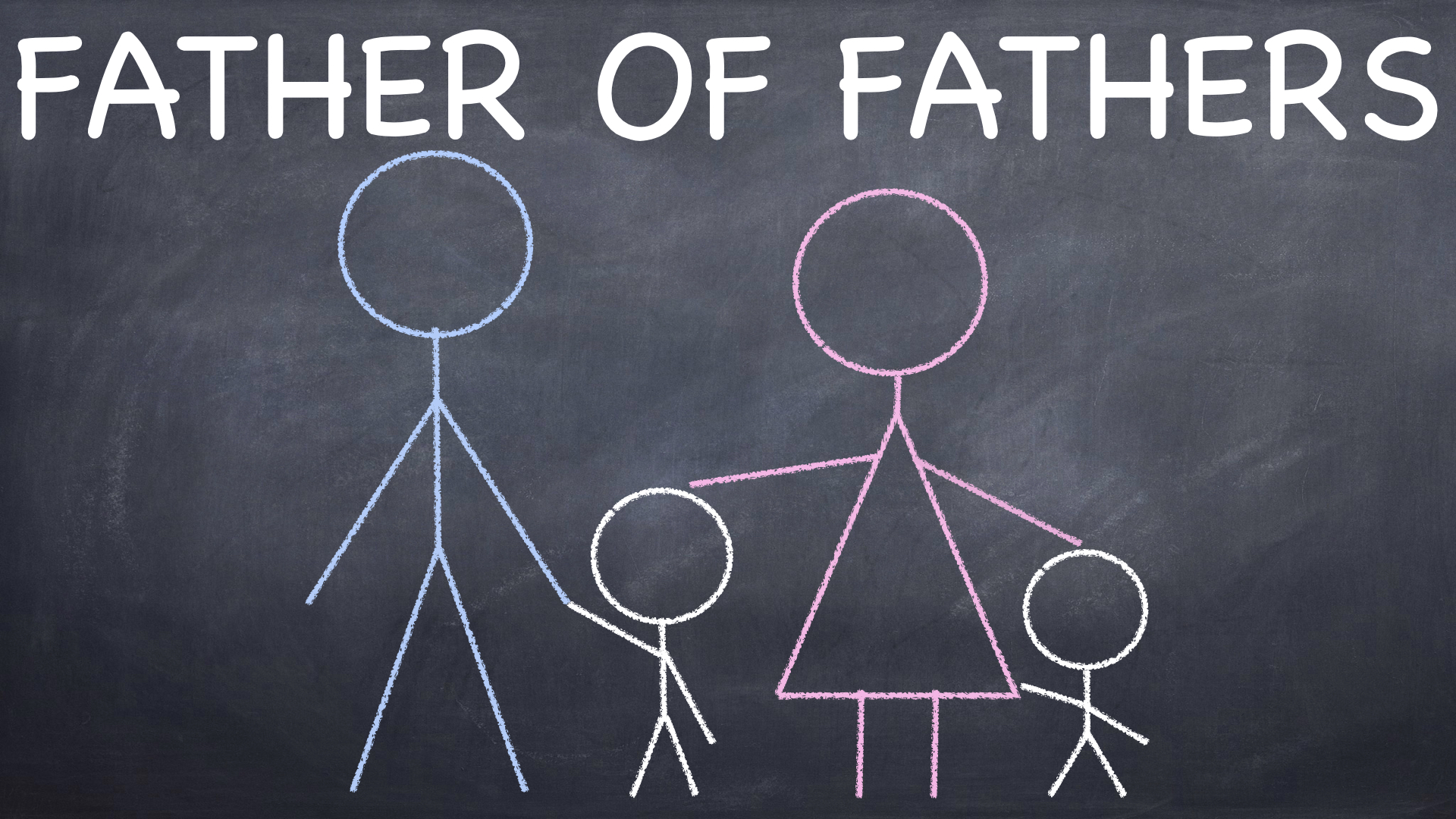 Father of Fathers
